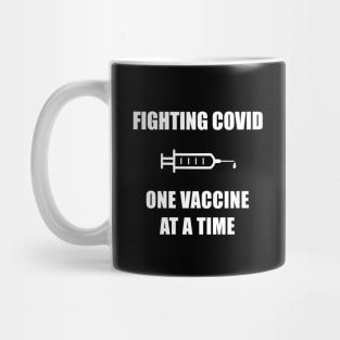 Fighting Covid-19 One Vaccine At A Time, Corona Virus 2020 Lockdown Mug